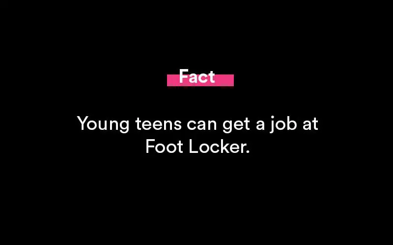 how old do i have to be to work at foot locker