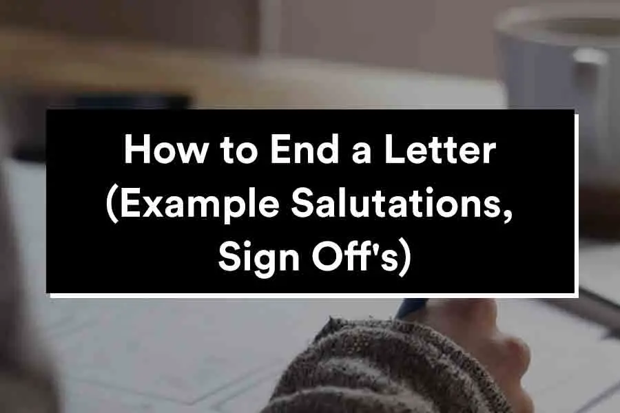 how to end a letter