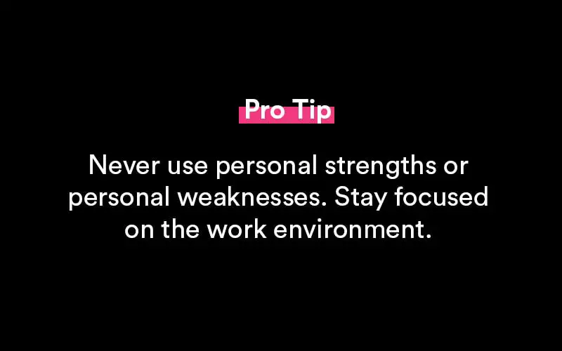 strengths and weaknesses pro tips